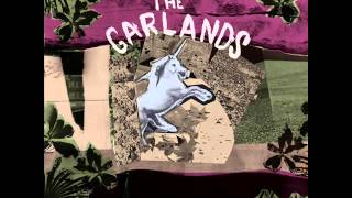The Garlands - Tell Me