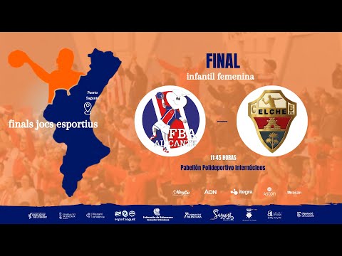 📺🏆 FINALS JOCS ESPORTIUS - IF FINAL |  Fundacion Agustinos Alicante 🆚 Atticgo BM Elche