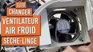 Comment changer le ventilateur air froid d\'un sèche linge