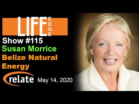 LIFE Edge 115: The First Oil in Belize with Susan Morrice ... - YouTube