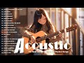 Best Acoustic Songs Collection - The Best Acoustic Cover Love Songs 2024 -Acoustic Songs 2024