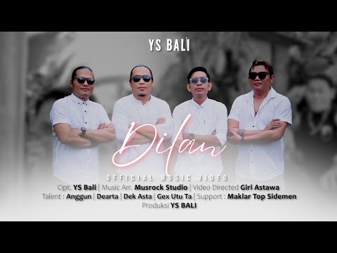Dilan - YS Bali