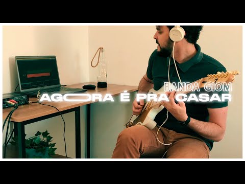 Agora É Pra Casar - Giom
