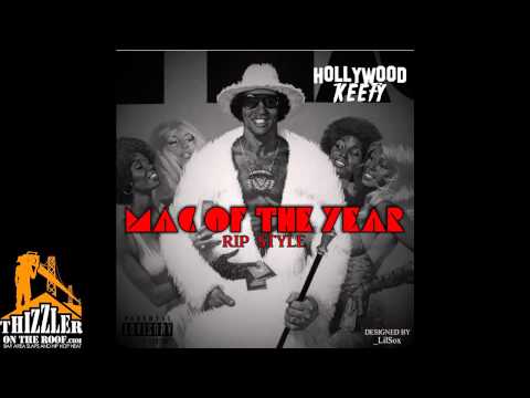Hollywood Keefy - Mack of the Year RIPStyle [Thizzler.com Exclusive]