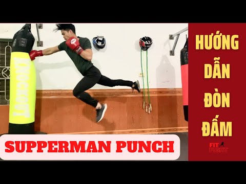Phân Tích và Hướng Dẫn Kỹ Thuật Đòn Đấm Superman | Superman Punch