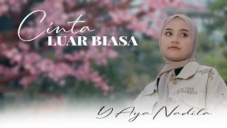 Download lagu CINTA LUAR BIASA | YAYA NADILA ( LIRIK ) mp3 Download lagu CINTA LUAR BIASA | YAYA NADILA ( LIRIK ) mp3