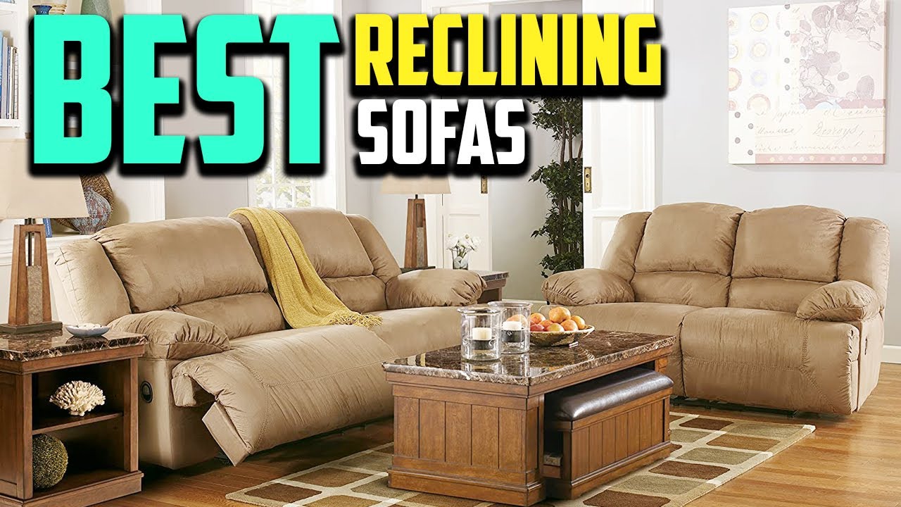 Top 10 Best Reclining Sofas 2025