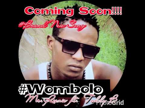 Wombolo-Mr. Reezie ft. Teddy B ★★COMING SOON★★