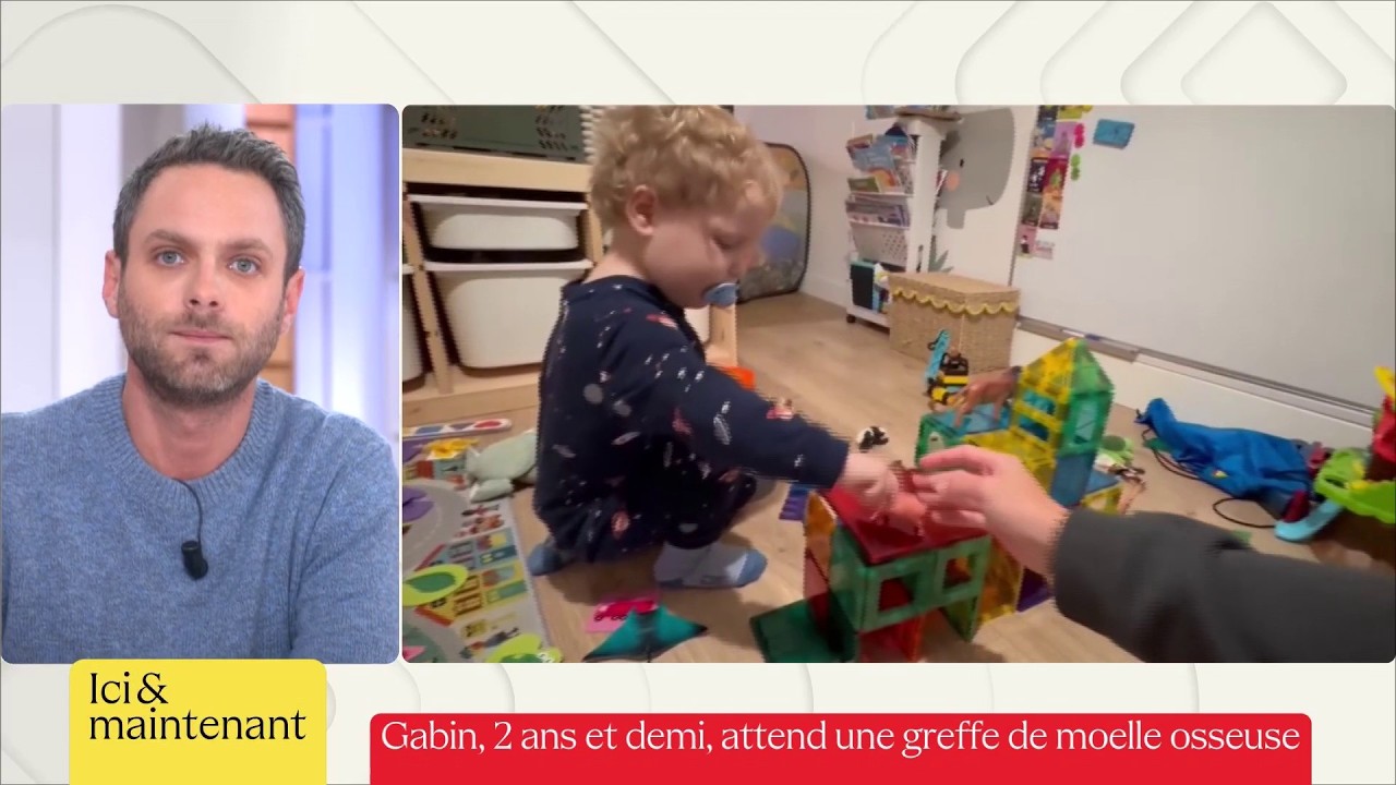 Gabin, 2 ans et demi, attend une greffe de moelle osseuse - Ici et maintenant