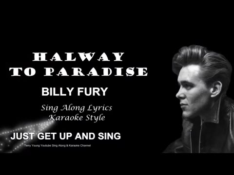 Billy Fury Halfway To Paradise Sing Along Lyrics
