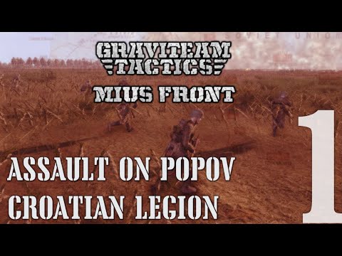 Assault on Popov - Croatian Legion Campaign Turn 1 - Graviteam Tactics Mius Front