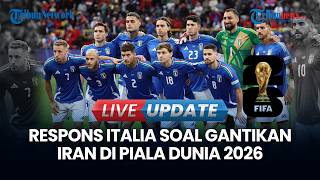 Italia Tolak Wacana Gantikan Iran di Piala Dunia 2026: Kualifikasi Harus Diraih di Lapangan