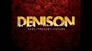 The Denison - Baby Come Back Home