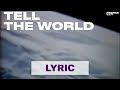 Videoklip Norman Doray - Tell The World (ft. Sneaky Sound System) (Lyric Video)  s textom piesne