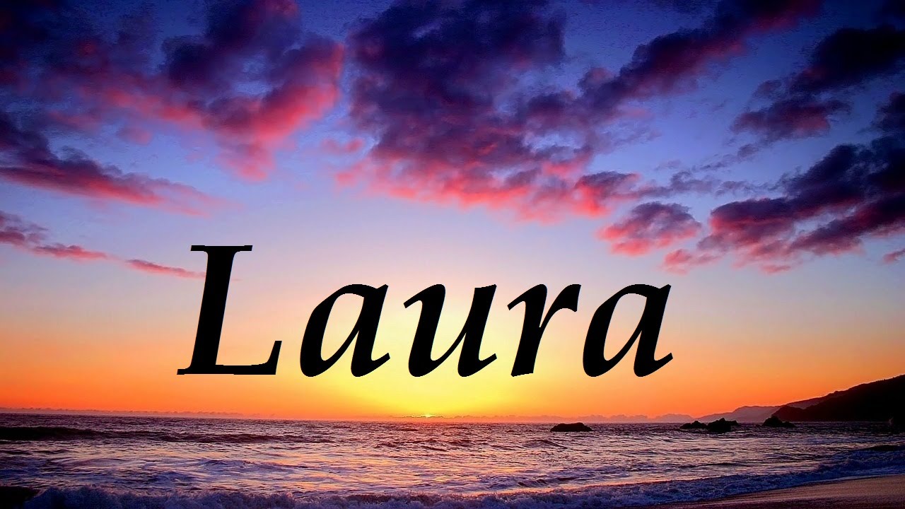Laura, significado y origen del nombre