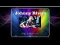 Johnny Rivers ~ Don't Go Lovin' HQ