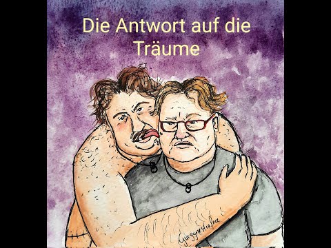 Die Antwort auf die Träume Kommentierte Lesung Part 3