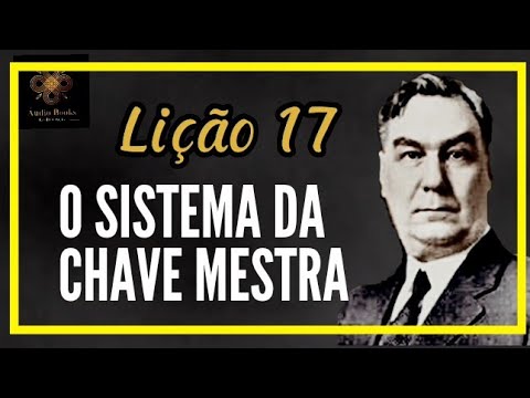 Lição 17 , O Sistema da Chave Mestra . #leidaatração #audiobooks #charleshaanel