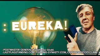 : EUREKA-MOMENT OF THE TRUTH BY THE POSTMASTER-GENERAL: Russell-Jay: Gould.