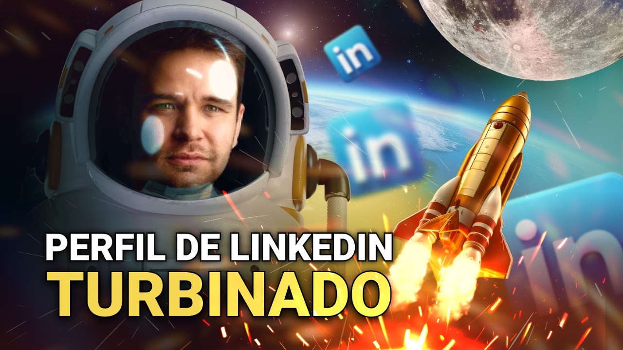 LinkedIn: Tutorial completo para criar um Perfil Campeão (Atualizado 2024)