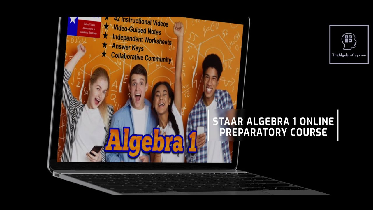 STAAR Algebra 1 Online Course | Your Search is Over | Step by Step