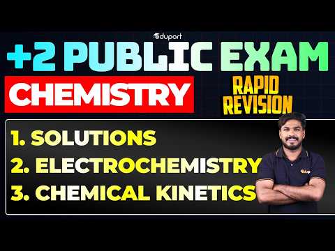 Plus Two Chemistry Rapid Revision | 1. Solutions, 2. Electrochemistry, 3. Chemical Kinetics