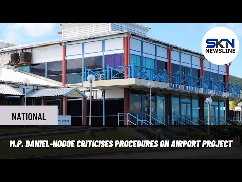 M P DANIEL HODGE CRITICISES PROCEDURES ON AIRPORT PROJECT