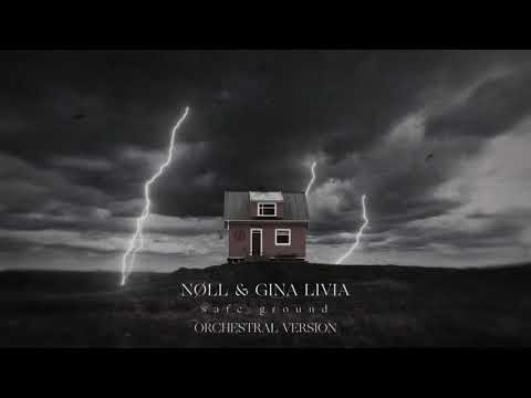 nøll, Gina Livia - Safe Ground (Orchestral Version)