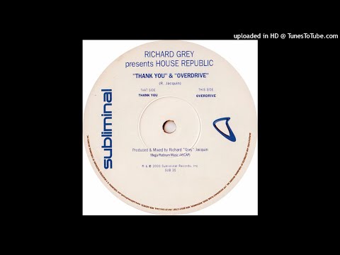 Richard Grey Presents House Republic | Thank You
