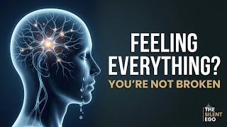 The Psychology of Being Highly Sensitive (HSP) | Why You Feel So Much