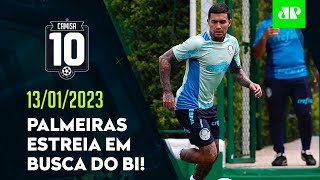 É HOJE! Palmeiras ESTREIA no Paulistão em busca do BICAMPEONATO | CAMISA 10 – 14/01/23