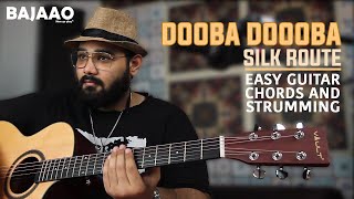 Dooba Dooba | Silk Route | Easy Guitar Chords &amp; Strumming | w/ Mayank Arya