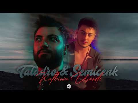 Taladro & Semicenk - Kalbim Usandı (Mix)