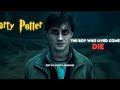 The Boy Who Lived Come To Die Harry Potter 4k Edit ️