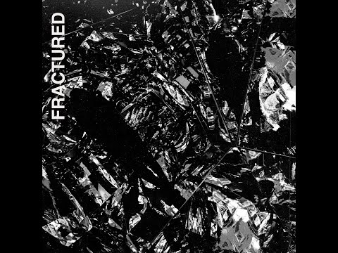 Video thumbnail for Fractured