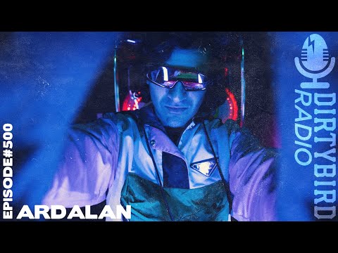 Dirtybird Radio 500 - Ardalan