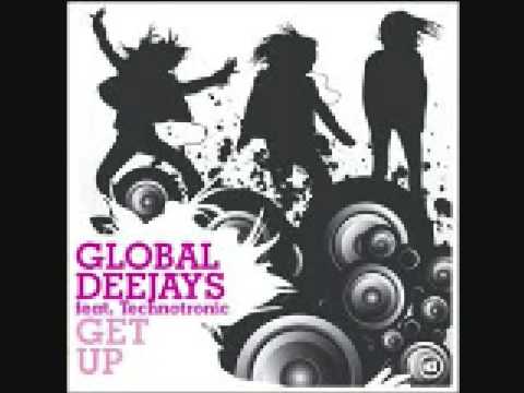 GET UP - Global Deejays feat. Technotronic