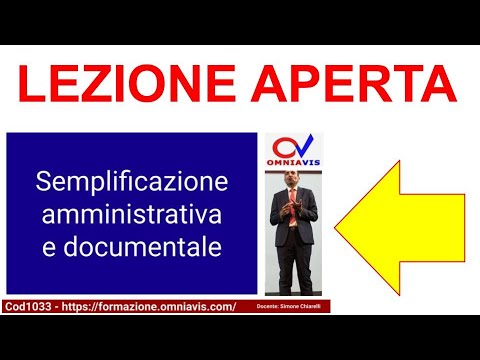 Cod1033 - Lez. 21 "Semplificazione amministrativa e documentale" (LEZIONE APERTA)