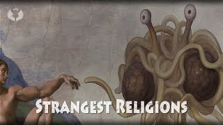 7 Strangest Religions That Actually Exist