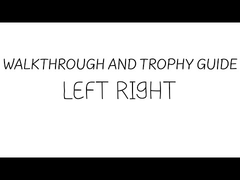 Left Right - Full Walkthrough & Trophy Guide