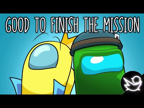 MASHUP | CG5 & Kyle Allen Music - Good To Finish The Mission (AMONG US SONG MASHUP)