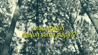 Download lagu STORY WA buat yang lagi KECEWA | STORY WHATSAPP GALAU SEDIH mp3