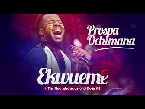 Prospa Ochimana Non Stop Morning Devotion Worship Songs for Prayer