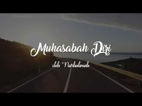 MUHASABAH DIRI Sebuah Renungan untuk Diri Sendiri