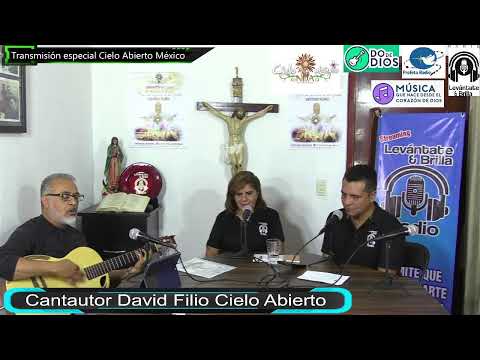 Programa Especial Cielo Abierto México y Levántate y Brilla. Entrevista con David Filio