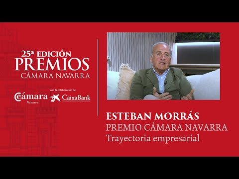 ESTEBAN MORRAS. Premio Cámara Navarra 2021 a la Trayectoria empresarial.