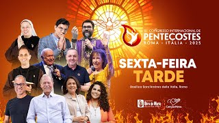 Congresso de Pentecostes da Esperança em Roma (Tarde) | Obra de Maria | 06 de Junho de 2025