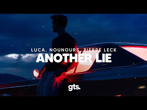 Luca, Nounours, Pierre Leck - Another Lie