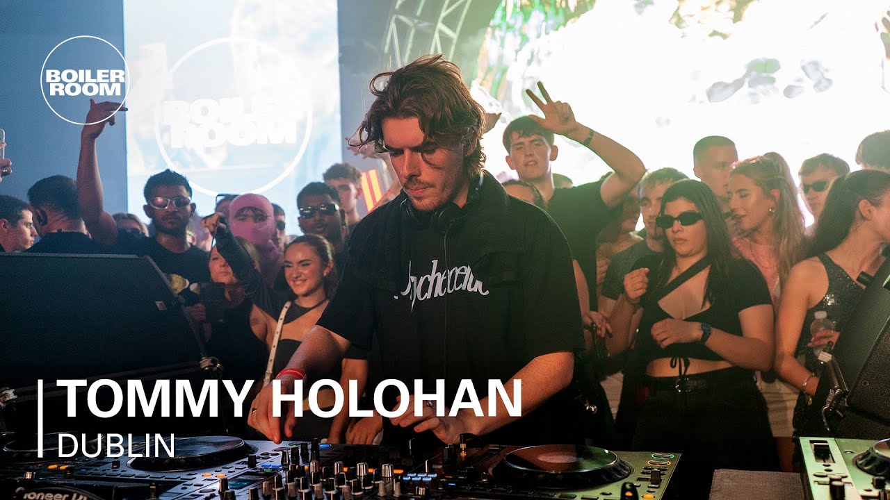 Tommy Holohan - Boiler Room: Dublin