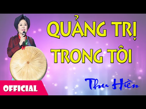 Quảng Trị trong tôi - Thu Hiền